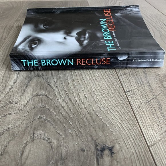 The Brown Recluse By Earl Stubbs & Dick Rothwell 2008 PB Signed By Earl Stubbs - Picture 9 of 10